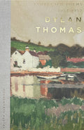 Collected Poems of Dylan Thomas | Wordsworth Poetry
