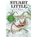 Stuart Little 75th Anniversary Edition : E. B. White